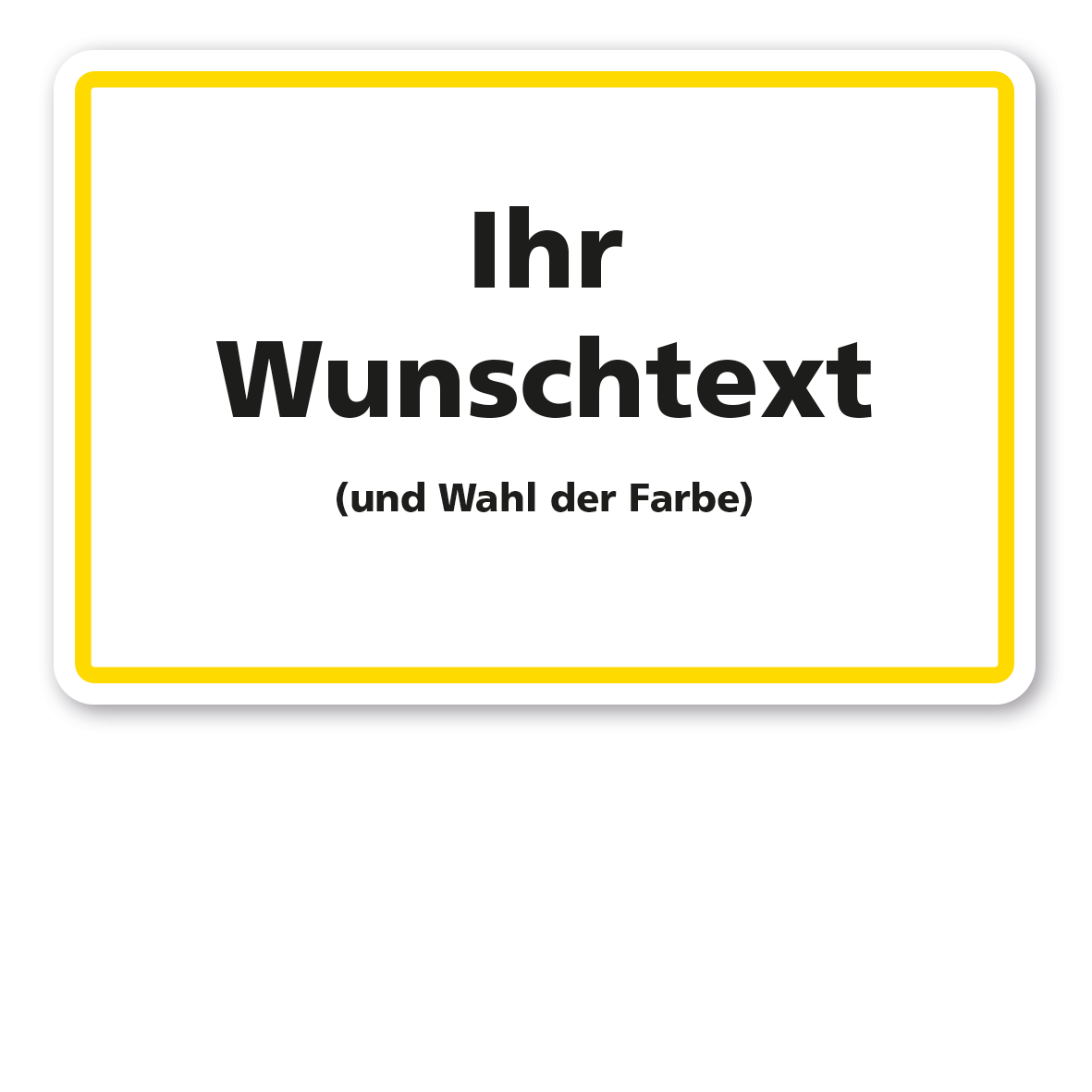 Rahmen gelb, Text schwarz