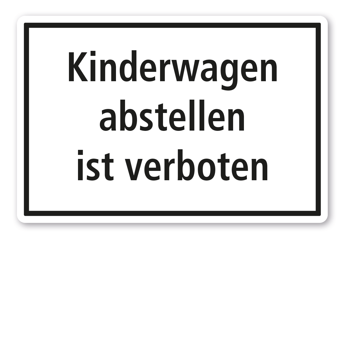 Textschild Kinderwagen abstellen ist verboten