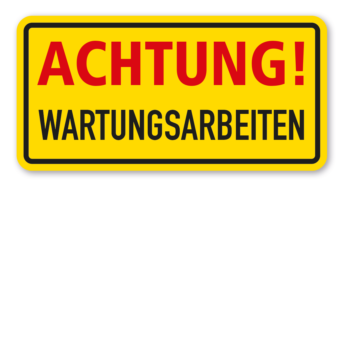 Warnschild / Textschild Achtung! Wartungsarbeiten