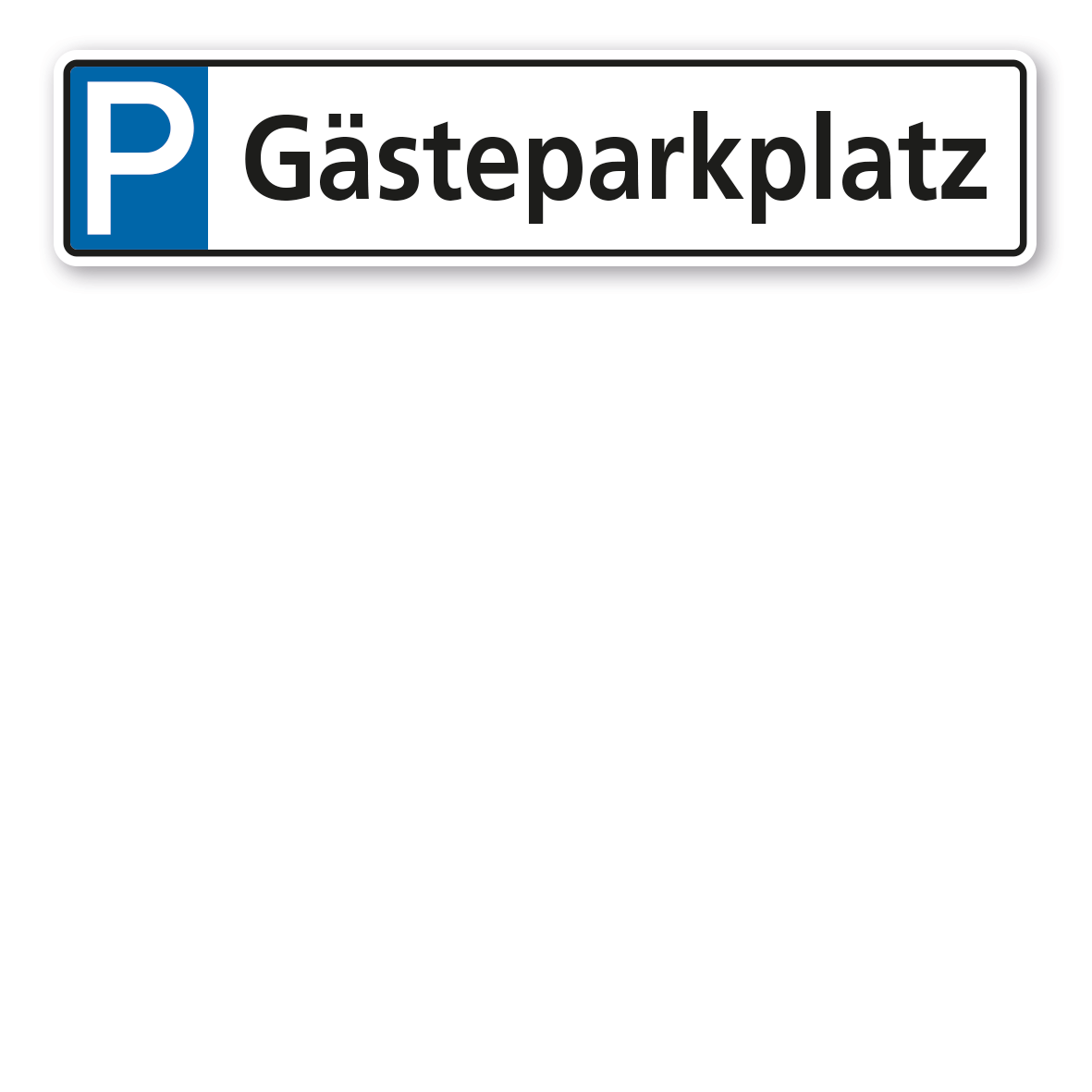 Parkplatzschild / Parkplatzreservierer Gästeparkplatz