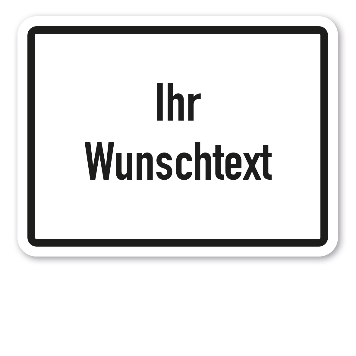 Zusatzzeichen individuell - Verkehrsschild VZ-IND-Z-01 - NICHT NEHMEN